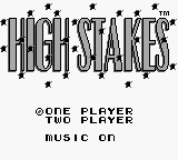 High Stakes — écran titre