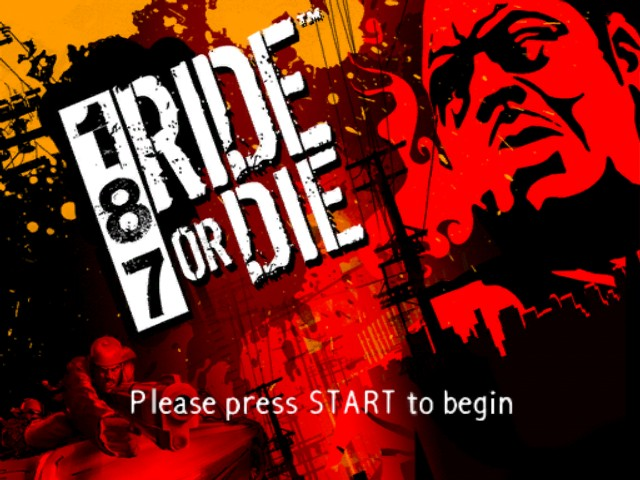 187 Ride Or Die — écran titre
