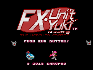 FX Unit Yuki : The Henshin Engine — écran titre